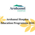 Arohanui Hospice Education Programme 2025